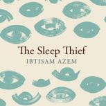 The Sleep Thief, Ibtisam Azem