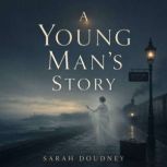 A Young Mans Story, Sarah Doudney