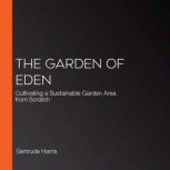 The Garden of Eden, Gertrude Harris