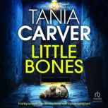 Little Bones, Tania Carver
