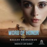 Word of Honor, Hallee Bridgeman