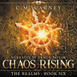 Chaos Rising, C.M. Carney