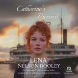 Catherines Pursuit, Lena Nelson Dooley