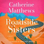 Roadside Sisters, Catherine Matthews