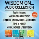 Wisdom On ... Audio Collection 4 Books in 1, Mark Matlock