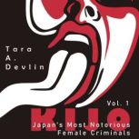 Kijo Japans Most Notorious Female C..., Tara A. Devlin