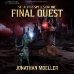Stealth Spells Online Final Quest, Jonathan Moeller