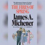 The Fires of Spring, James A. Michener