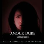 Amour Dure, Vernon Lee