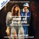 Time of Your Life, Jessa Hastings