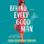 Behind Every Good Man, Sara Goodman Confino