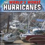 The Worlds Worst Hurricanes, John R. Baker