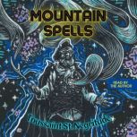 Mountain Spells, Toussaint St. Negritude