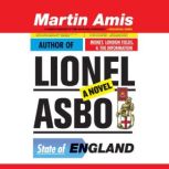 Lionel Asbo State of England, Martin Amis