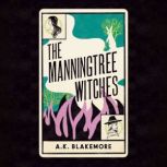 The Manningtree Witches, A. K. Blakemore