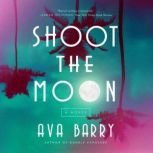 Shoot the Moon, Ava Barry