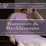 Rumours  Recklessness, Nicole Clarkston