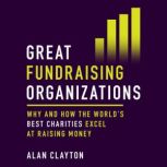 Great Fundraising Organizations, Alan Clayton