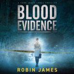 Blood Evidence, Robin James