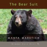 The Bear Suit, Marta Maretich