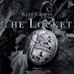 The Locket, Kate Chopin