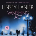 Vanishing Act, Linsey Lanier