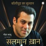 Salman Khan, Mohar Basu