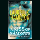 A Kiss of Shadows, Laurell K. Hamilton