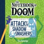 Attack of the Shadow Smashers A Bran..., Troy Cummings