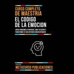 Curso Completo De Maestria El Codigo ..., Metacurso Publicaciones