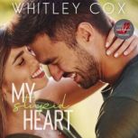 My Stupid Heart, Whitley Cox