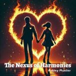 The Nexus of Harmonies, Ashley Mueller