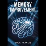 Memory Improvement, Buck Francis