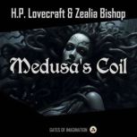 Medusas Coil, H.P. Lovecraft