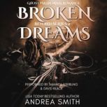 Broken Dreams, Andrea Smith