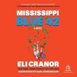 Mississippi Blue 42, Eli Cranor