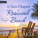 A New Chapter in Rosewood Beach, Fiona Baker