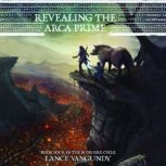 Revealing the Arca Prime, Lance VanGundy