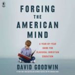 Forging the American Mind, David Goodwin