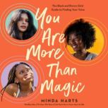 You Are More Than Magic, Minda Harts