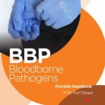 Bloodborne Pathogens BBP Provider H..., Dr. Karl Disque