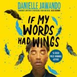 If My Words Had Wings, Danielle Jawando