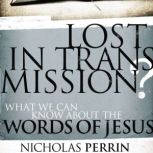 Lost In Transmission?, Nicholas Perrin