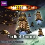 Doctor Who The Dalek Conquests, Nicholas Briggs