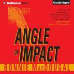 Angle of Impact, Bonnie MacDougal