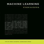 Machine Learning The New AI (The MIT Press Essential Knowledge series), Ethem Alpaydi