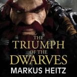 The Triumph of the Dwarves, Markus Heitz