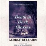 Death in Dark Glasses, George Bellairs