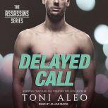 Delayed Call, Toni Aleo