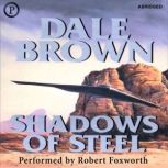Shadows of Steel, Dale Brown